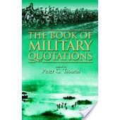 The Book of Military Quotations by Peter G. Tsouras